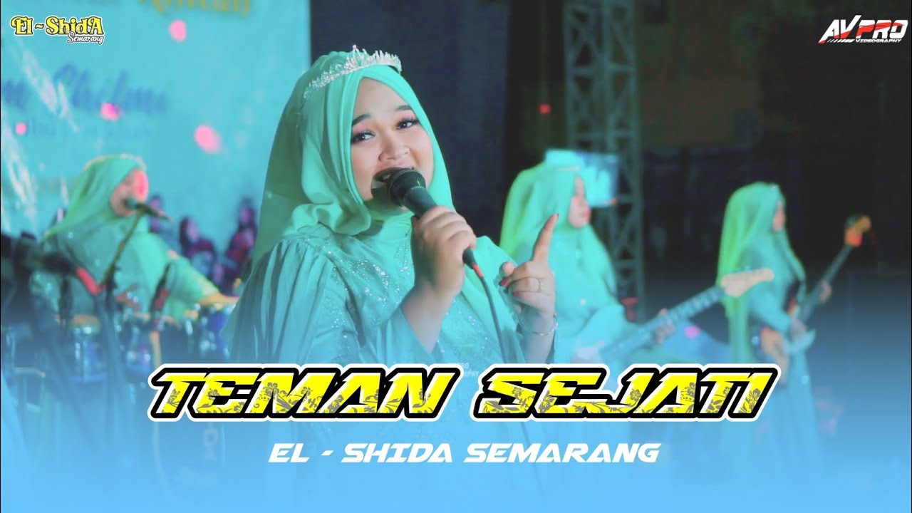 TEMAN SEJATI - QOSIDAH EL SHIDA SEMARANG - MUTOHAROH