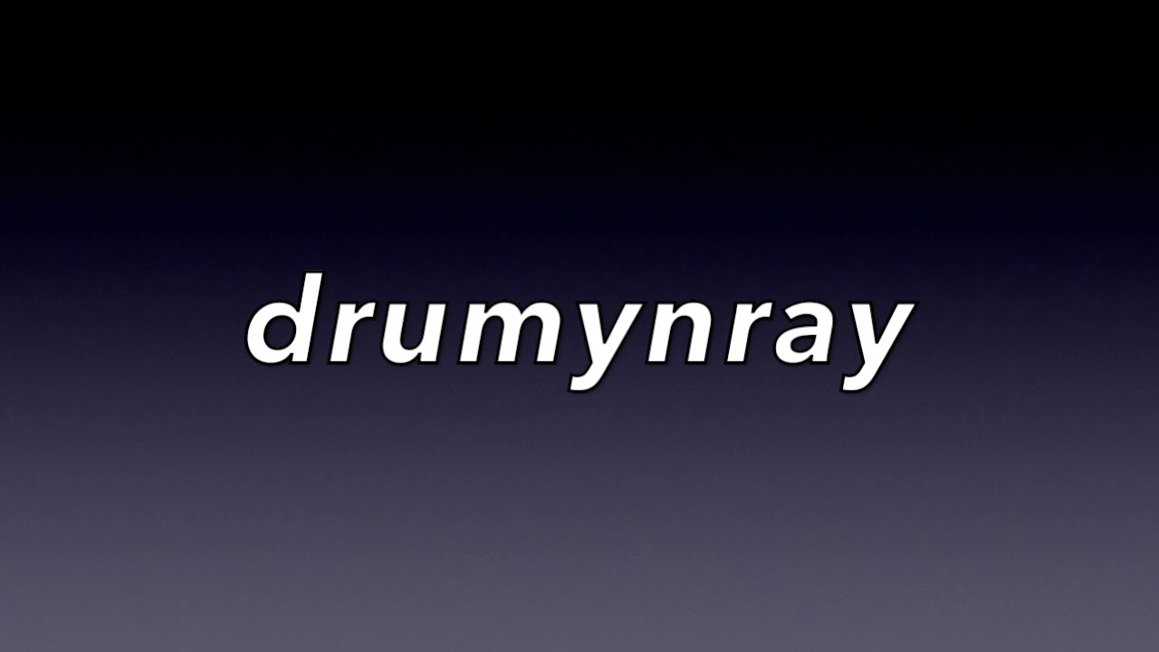 drumynray-Give Me Your Love