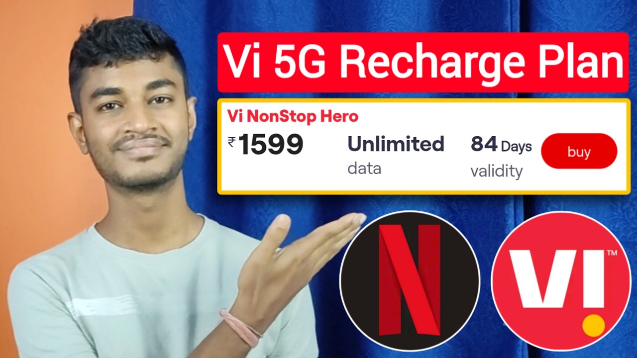 Vi Unlimited 4G+5G Recharge Plan Rs.1599 with Netflix Subscription