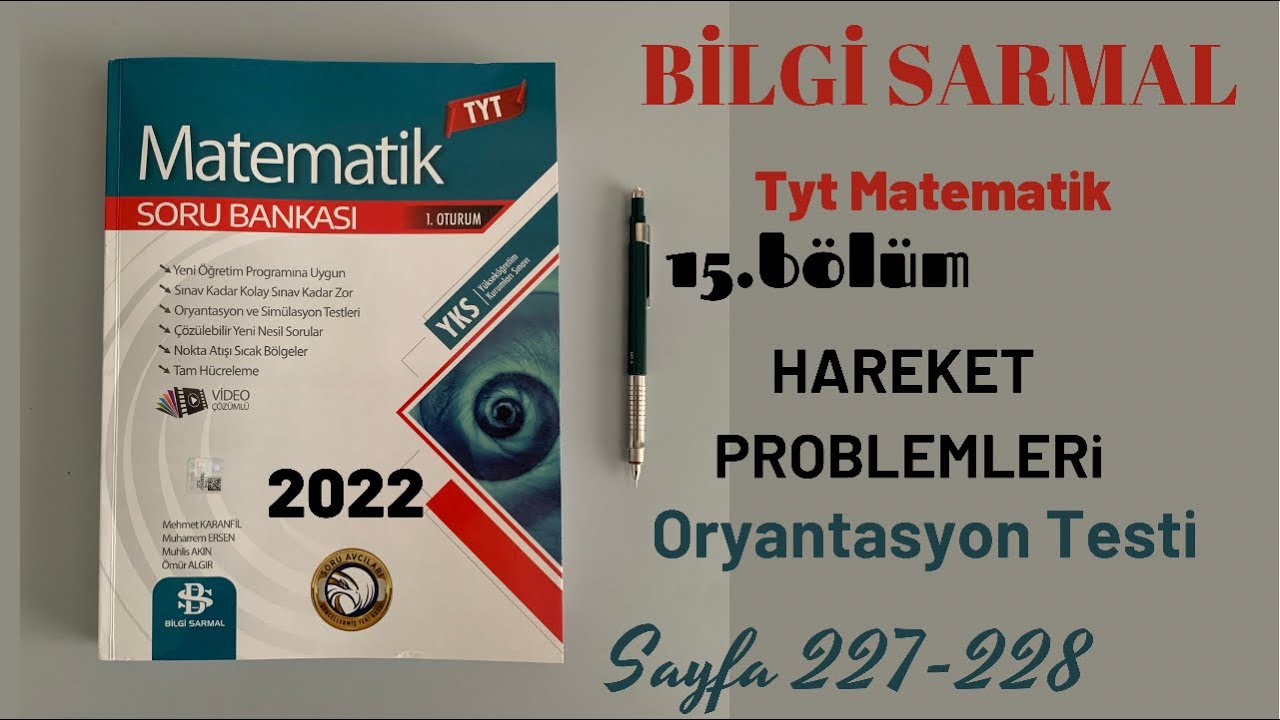 BİLGİ SARMAL Tyt Matematik 16 bölüm HAREKET PROBLEMLERİ Test 1 sayfa 227-228✏️