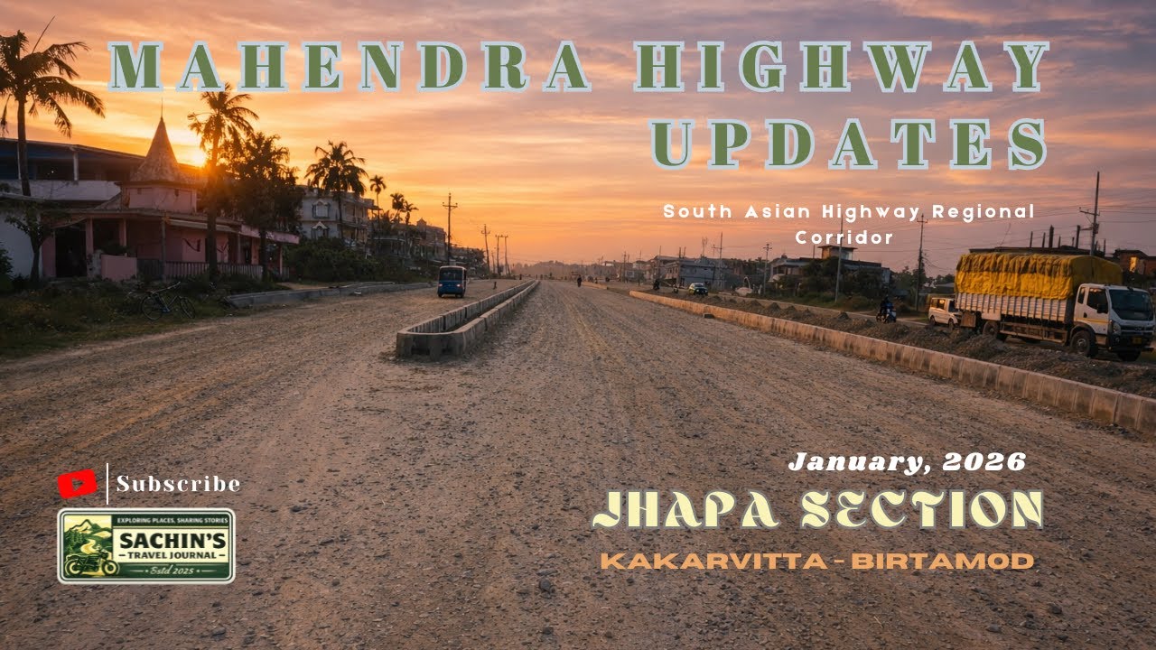 Nepal’s $300M Mega Project: Kakarvitta - Birtamod 6-Lane Highway Update