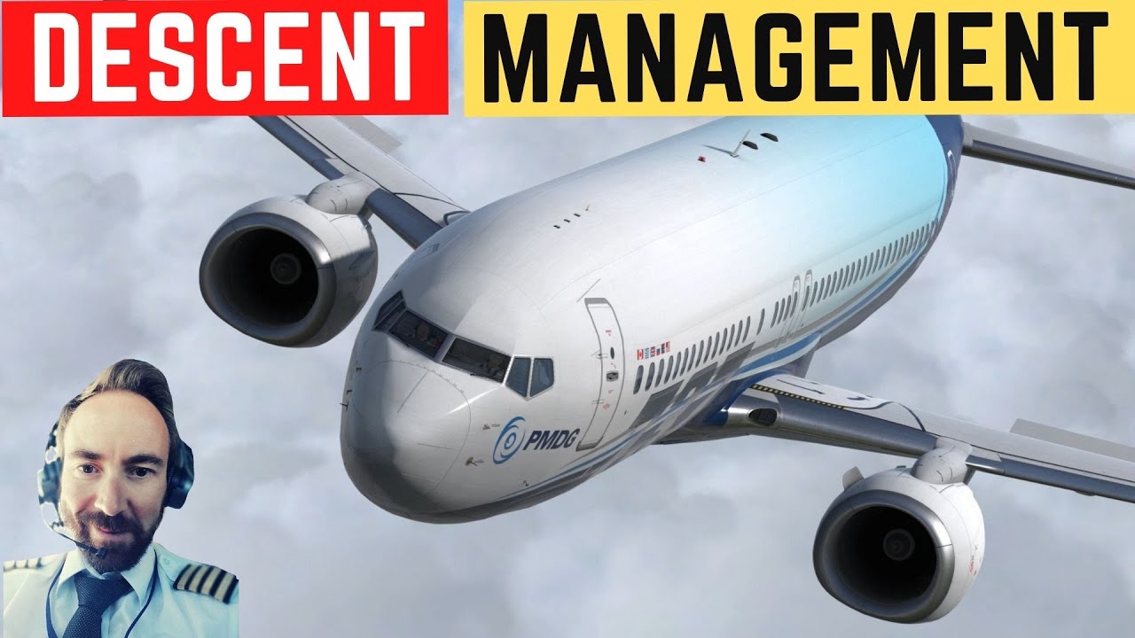 Aircraft Descent And Approach Management - [Real Boeing Captain].