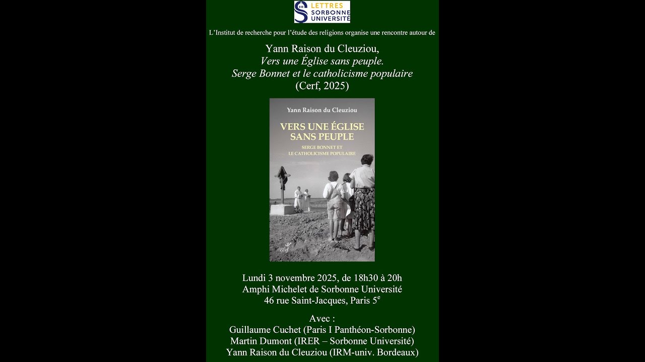 Le père Serge Bonnet et le catholicisme populaire (Yann Raison du Cleuziou) - Sorbonne, 3 nov. 2025