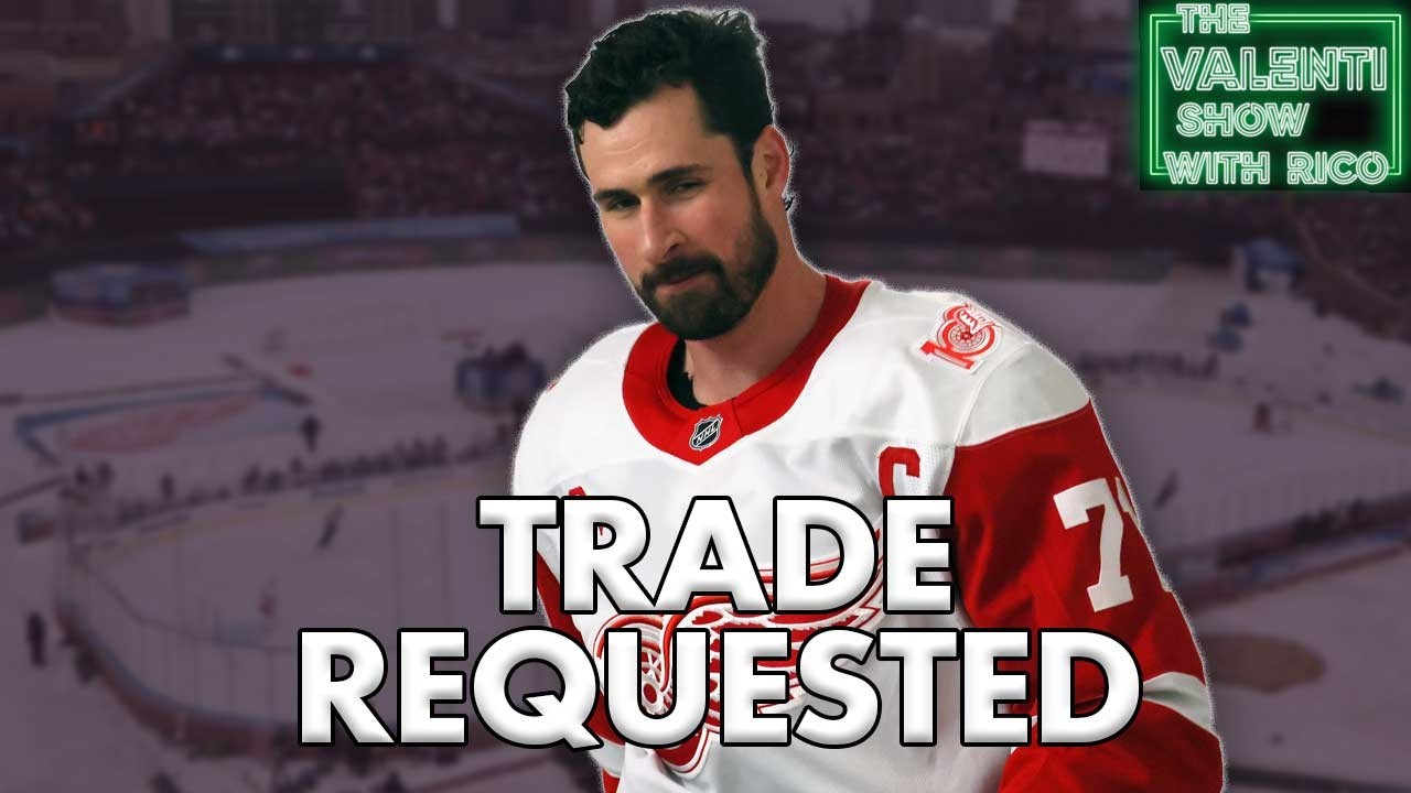 Report: Dylan Larkin Requests Trade From Red Wings | The Valenti Show with Rico