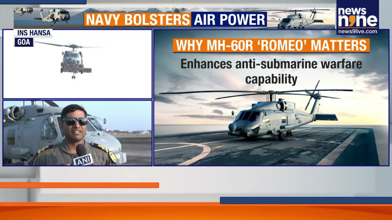 MH-60R &lsquo;Romeo&rsquo; Helicopters Strengthen Indian Navy&rsquo;s Anti-Submarine Capability | News9