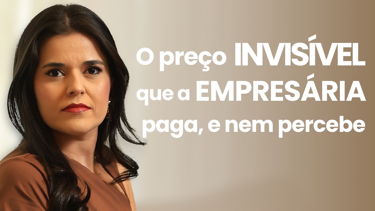 O PREÇO INVISÍVEL QUE A EMPRESÁRIA PAGA | Layse Medeiros | Mentora e Empresária