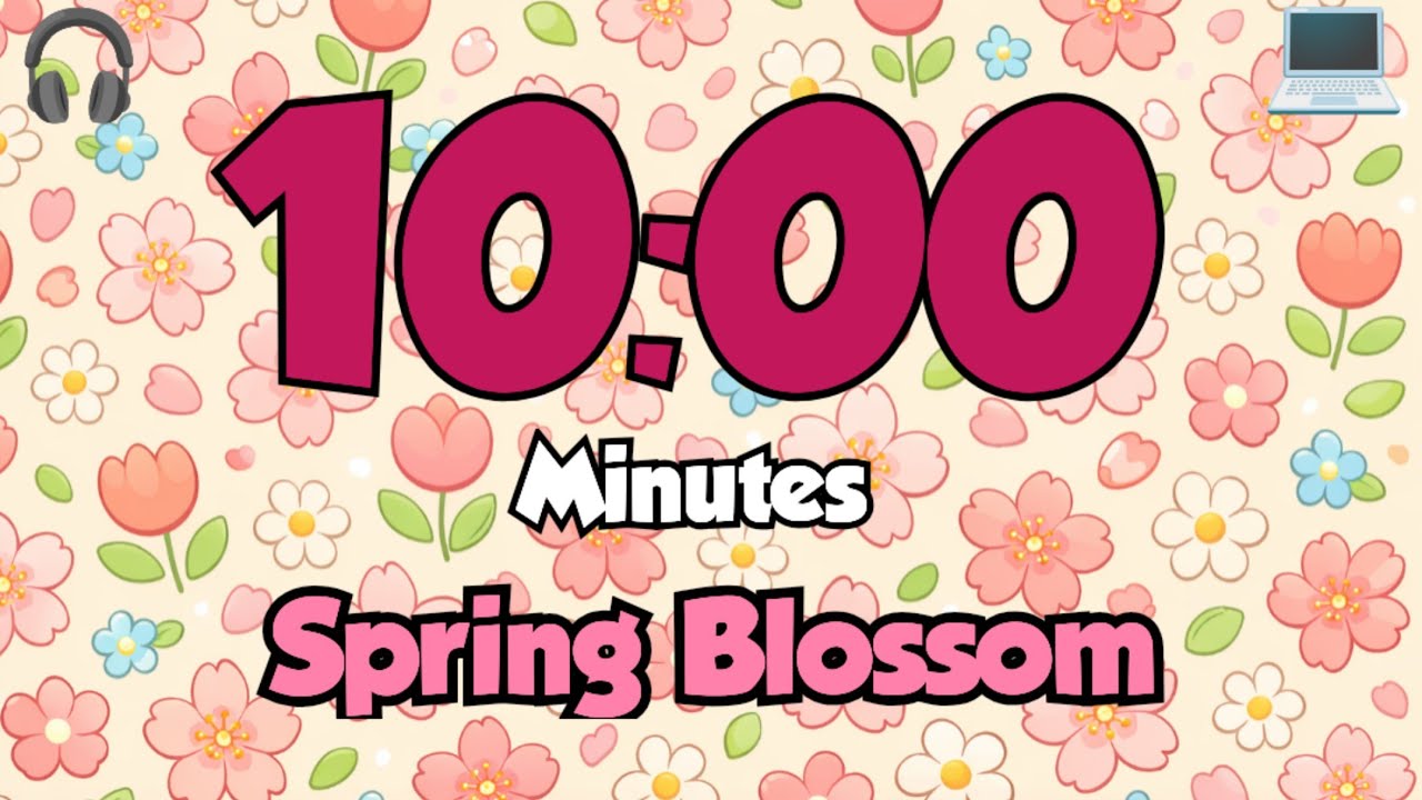 10 Minute Timer | Cute Spring Blossom Floral Background 🌷 Relaxing Countdown