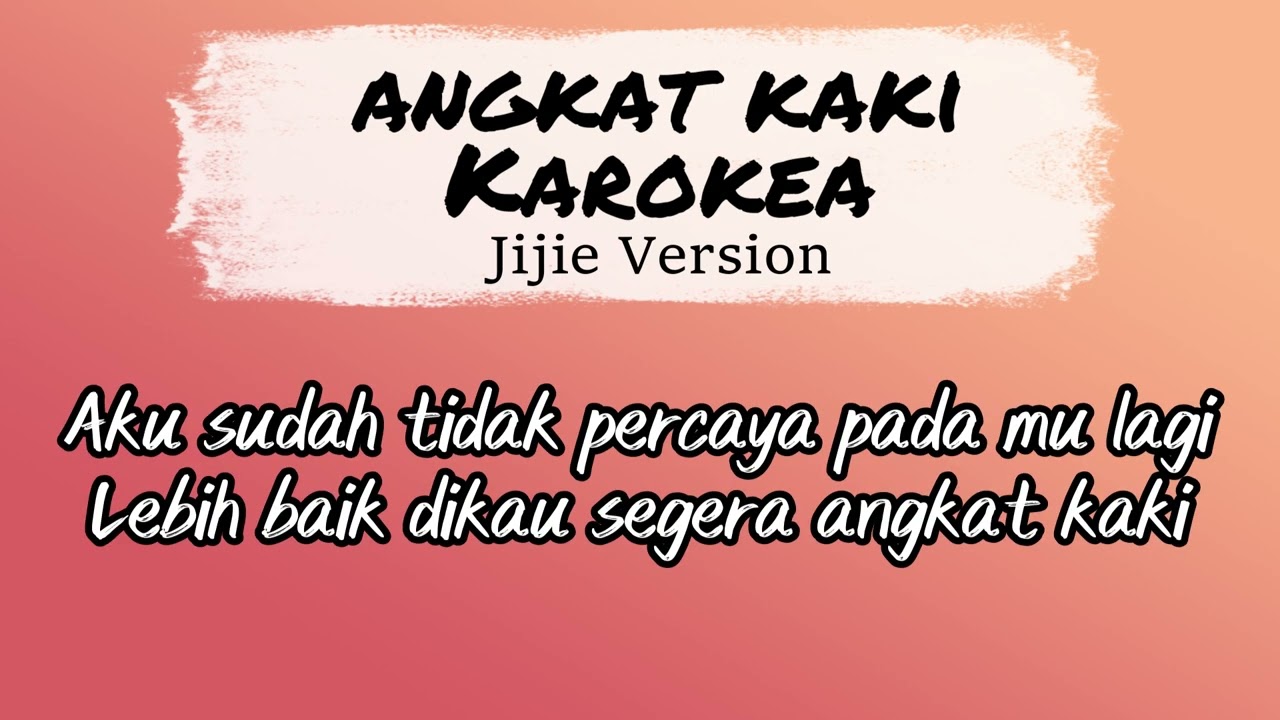 ANGKAT KAKI - KAROK VERSION JIJIE