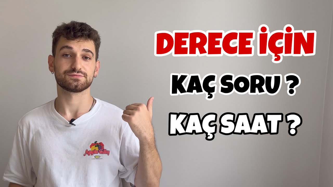 DERECE &Ouml;ĞRENCİLERİ Ka&ccedil; Saat &Ccedil;alışmalı? | Ka&ccedil; Soru &Ccedil;&ouml;zmeli?