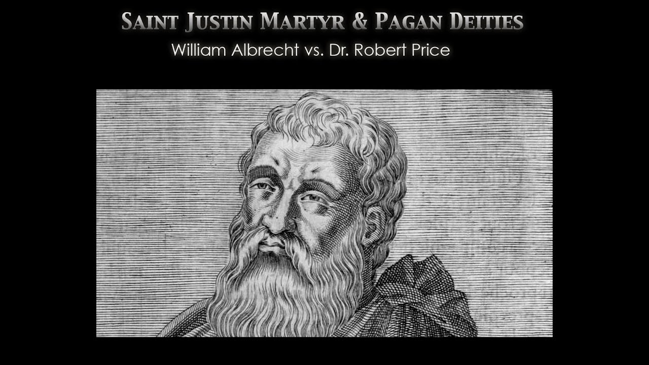 SAINT JUSTIN MARTYR & PAGAN DEITIES