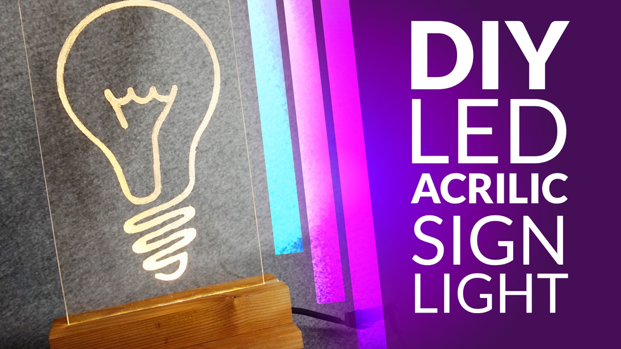 DIY led lamp  - acrilic sign light