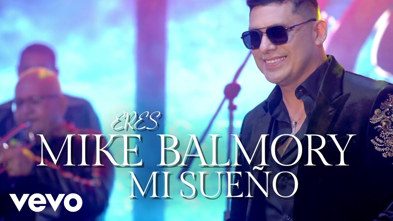 Mike Balmory - Eres Mi Sue&ntilde;o (LETRA)