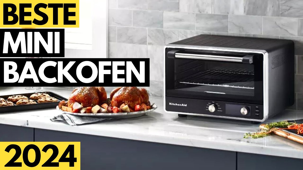 Mini Backofen Test (2024) - Welchen MINI BACKOFEN kaufen?