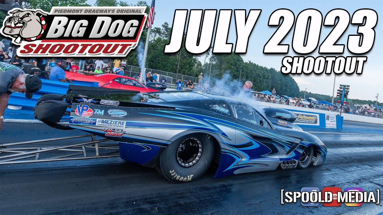 THE PRO MOD WAR CONTINUES!!! BIG DOG SHOOTOUT JULY 2023 AT PIEDMONT DRAGWAY