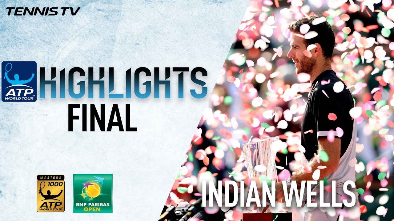Highlights: Del Potro Beats Federer For Maiden Masters 1000 Title Indian Wells 2018