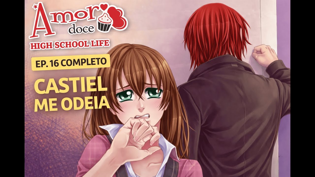 Contei a verdade… e perdi o Castiel – Ep. 16 | Rota Castiel Amor Doce High School