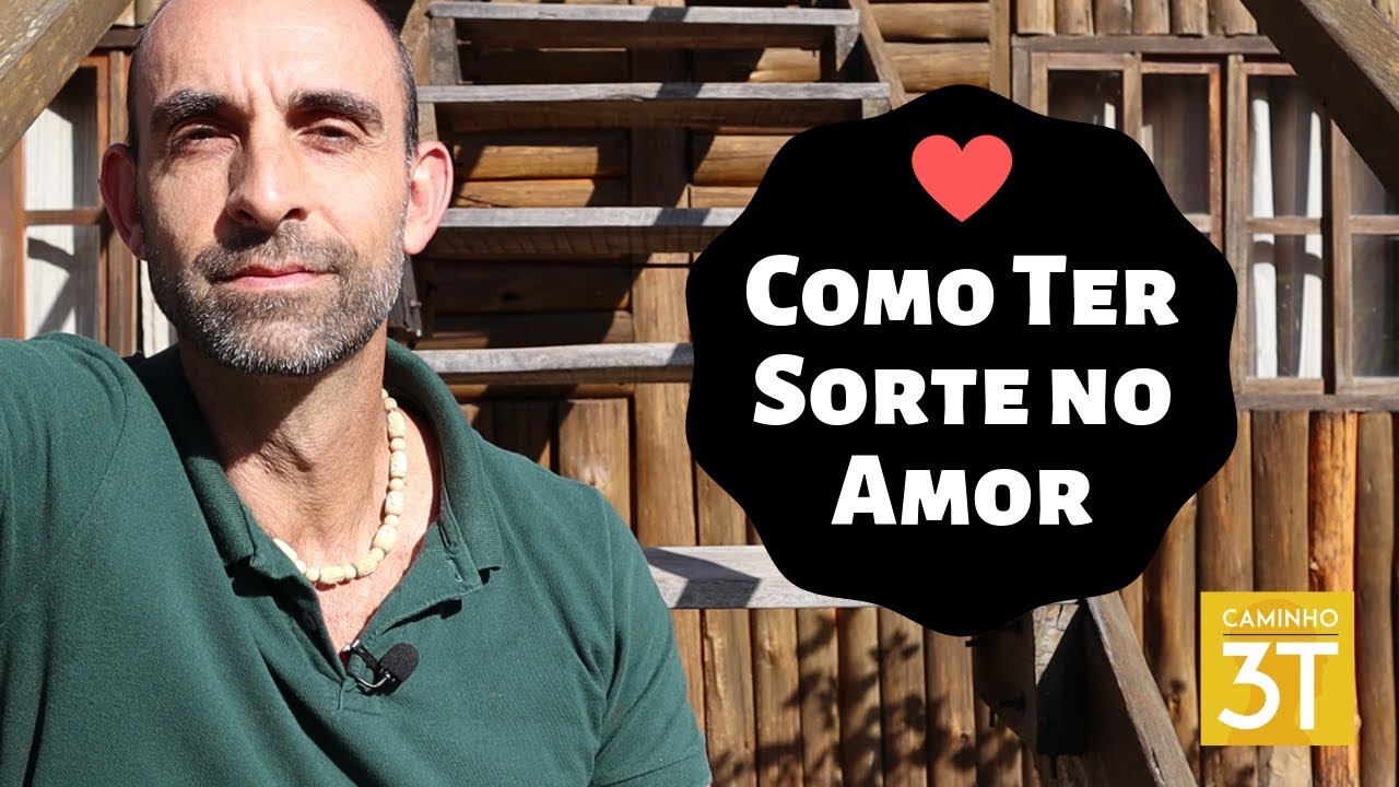 Como Ter Sorte No Amor