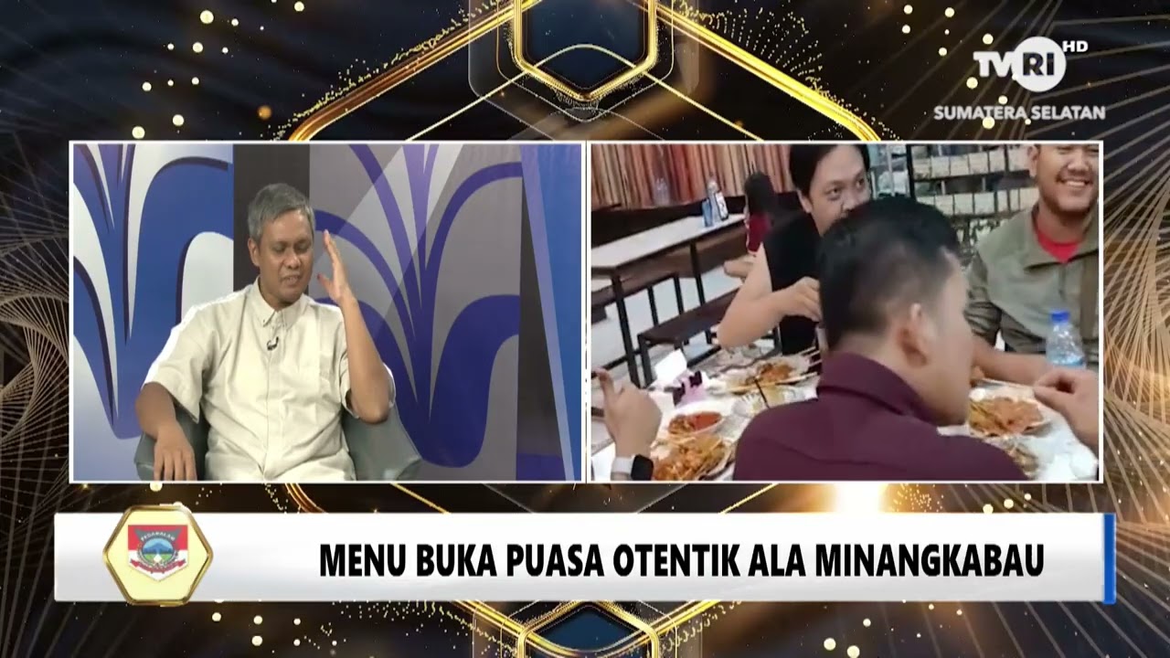 MENYONGSONG INDONESIA MAJU - MENU BUKA PUASA OTENTIK ALA MINANGKABAU