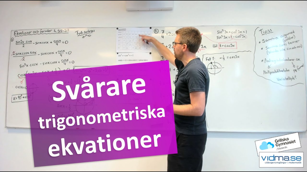 Matematik 4. SVÅRARE TRIGONOMETRISKA EKVATIONER som omformas med formler