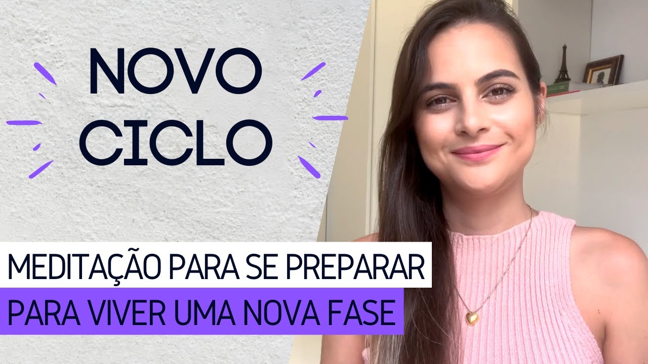 Meditação para Novo Ciclo: Prepare-se para Manifestar o que Deseja