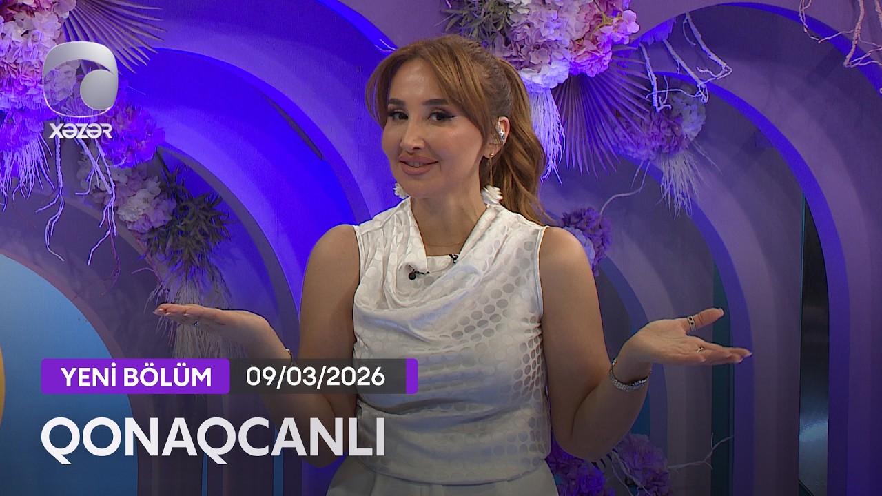 Qonaqcanlı - Mehin Hümbətova, Kazımcan, Nazım Məmmədov   09.03.2026