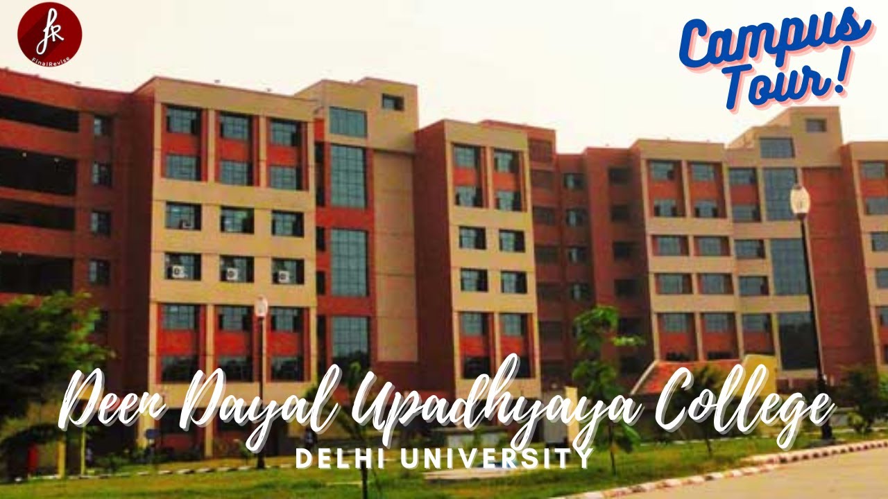 Deen Dayal Upadhyaya College (Delhi University) Campus Tour || College Fest  - Kalrav || DDUC DU