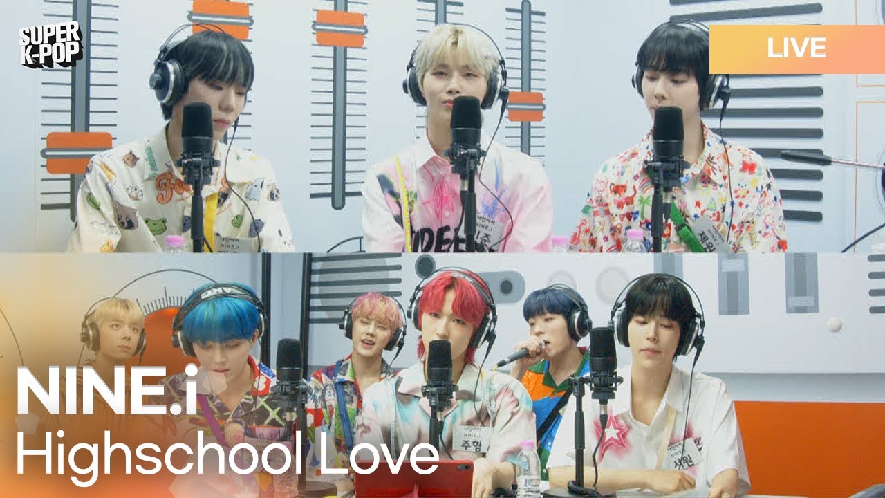 NINE.i (나인아이) - Highschool Love | K-Pop Live Session | Super K-Pop