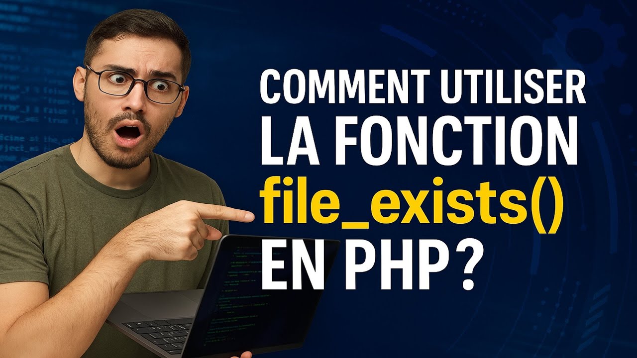 Comment utiliser la fonction file_exists() en PHP ? 🌟 Tuto complet avec exemples pratiques