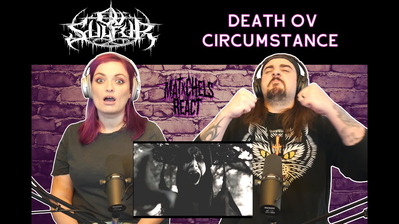 Ov Sulfur - Death Ov Circumstance (React/Review)