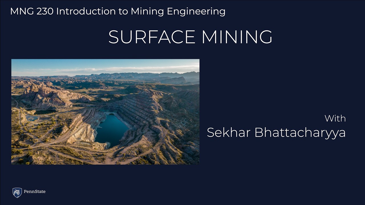 Surface Mining: Methods, Planning, Equipment & Sustainability — MNG 230