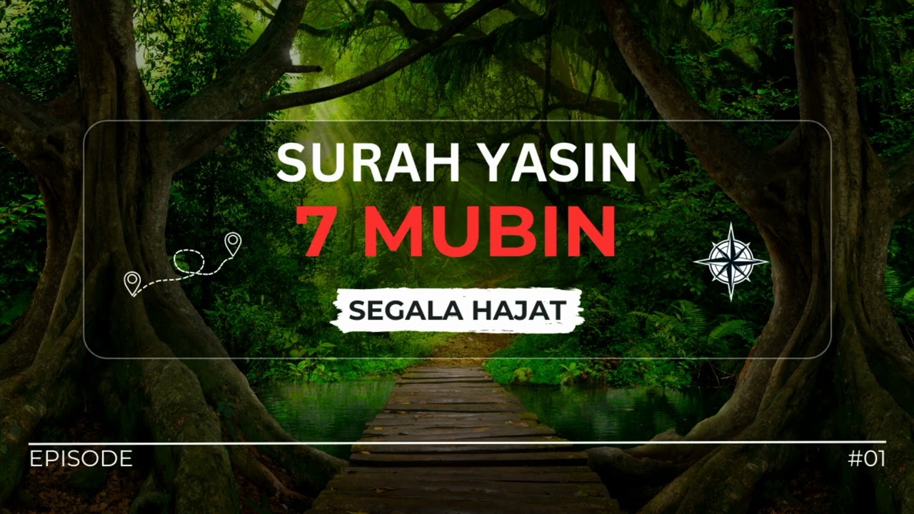 Surah Yasin 7 Mubin Untuk Segala Jenis Hajat