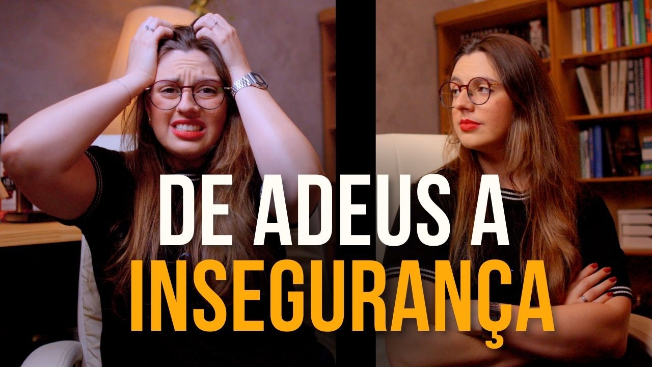 Como NÃO ser mais inseguro