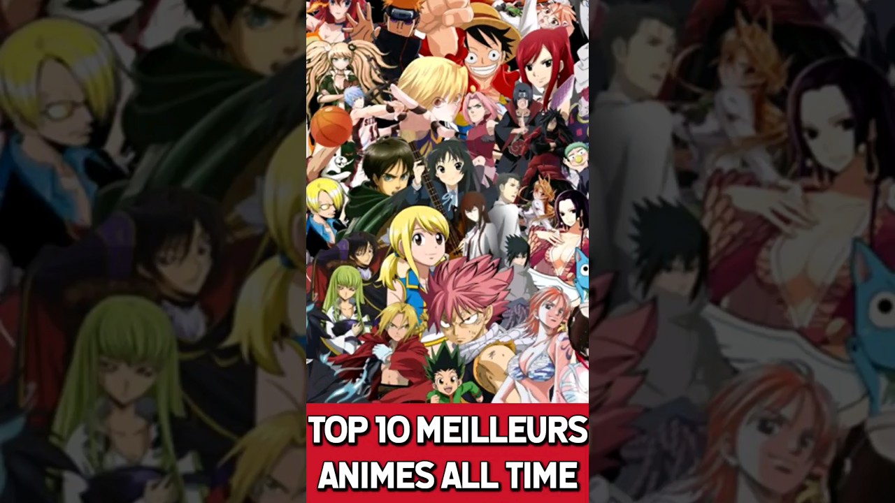 LES 10 MEILLEURS ANIMES DE TOUS LES TEMPS ! #anime #manga