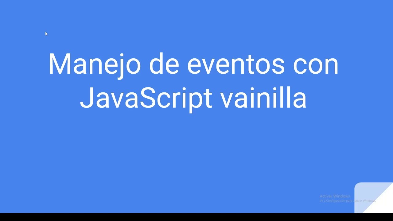 Manejo de eventos con JavaScript Vainilla
