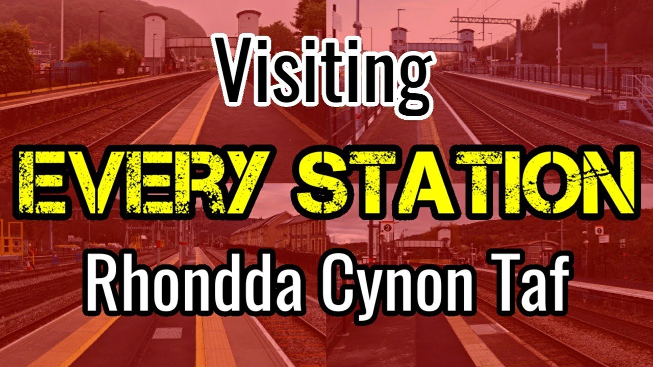 All 22 Rhondda Cynon Taf Railway Stations (visiting EVERY station) UPDATED