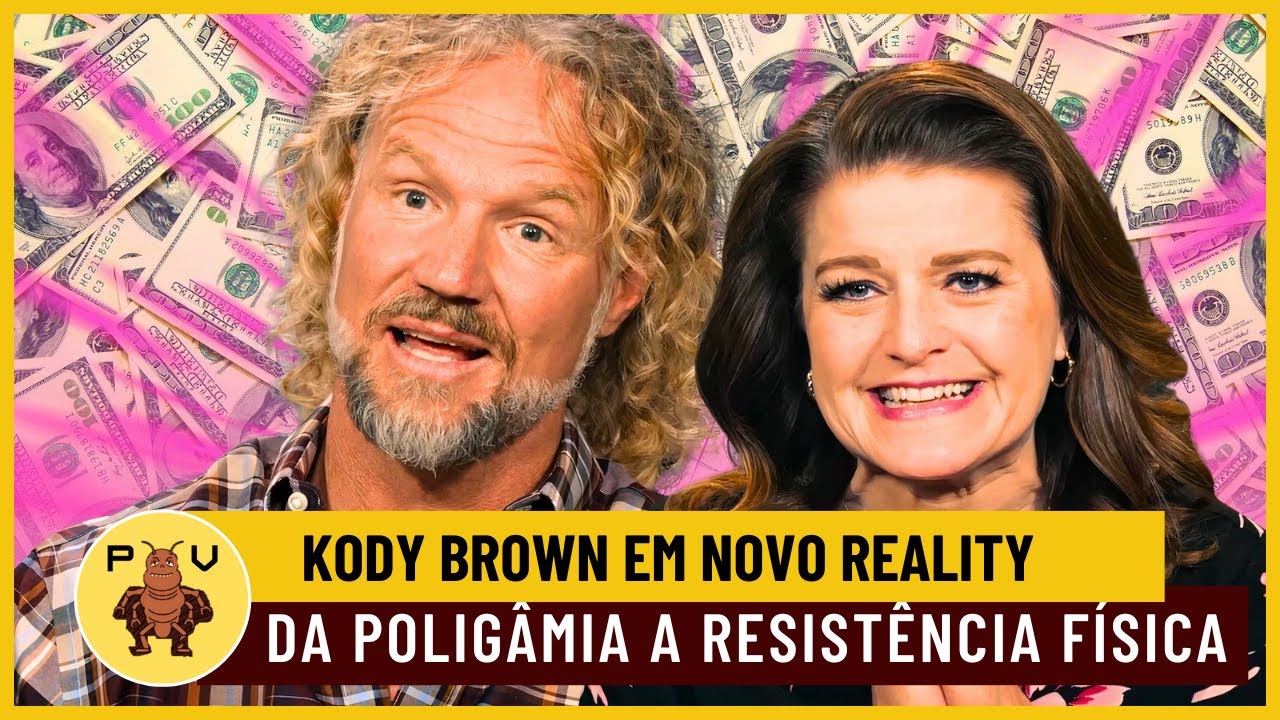 4 MULHERES E 1 MARIDO: KODY BROWN EM NOVO REALITY I DA POLIGAMIA AO LIMITE FÍSICO #realityshow