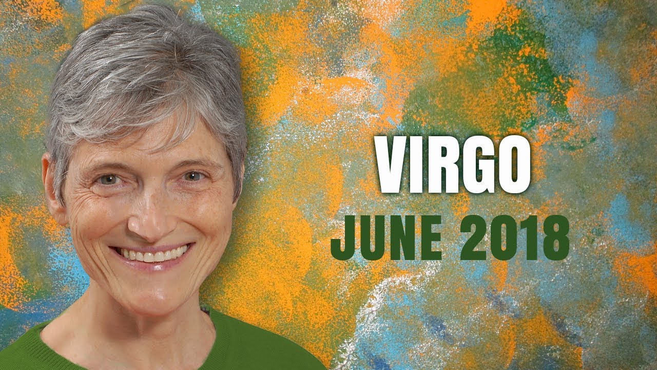 VIRGO JUNE 2018 ASTROLOGY - You're on an Upswing!