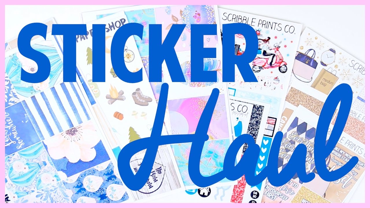 Sticker Haul! // Scribble Prints Co, Firefly Paper Shop, and Stylish Planner!