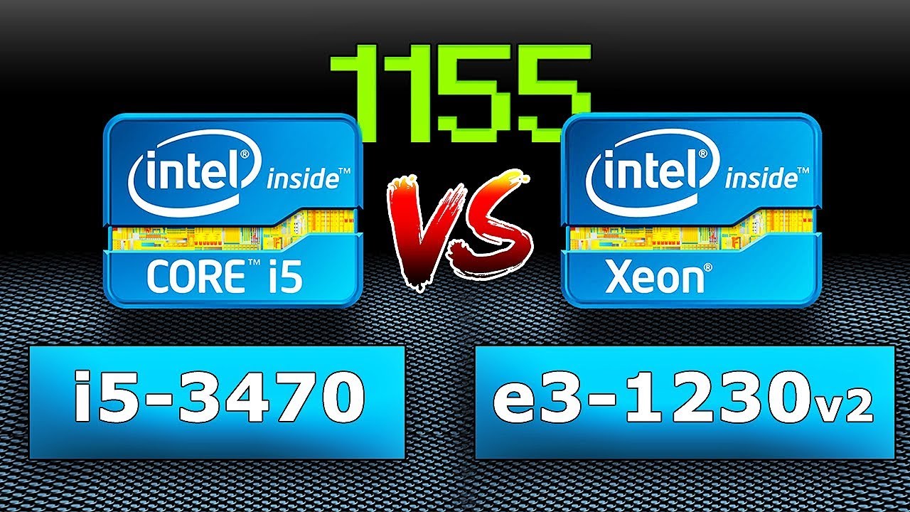 intel xeon e3 1230 v2 ( i7 3770 ) vs core i5 3470 для 1155 сокета