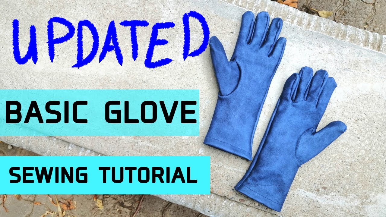 [UPDATED] Basic Glove Sewing Tutorial