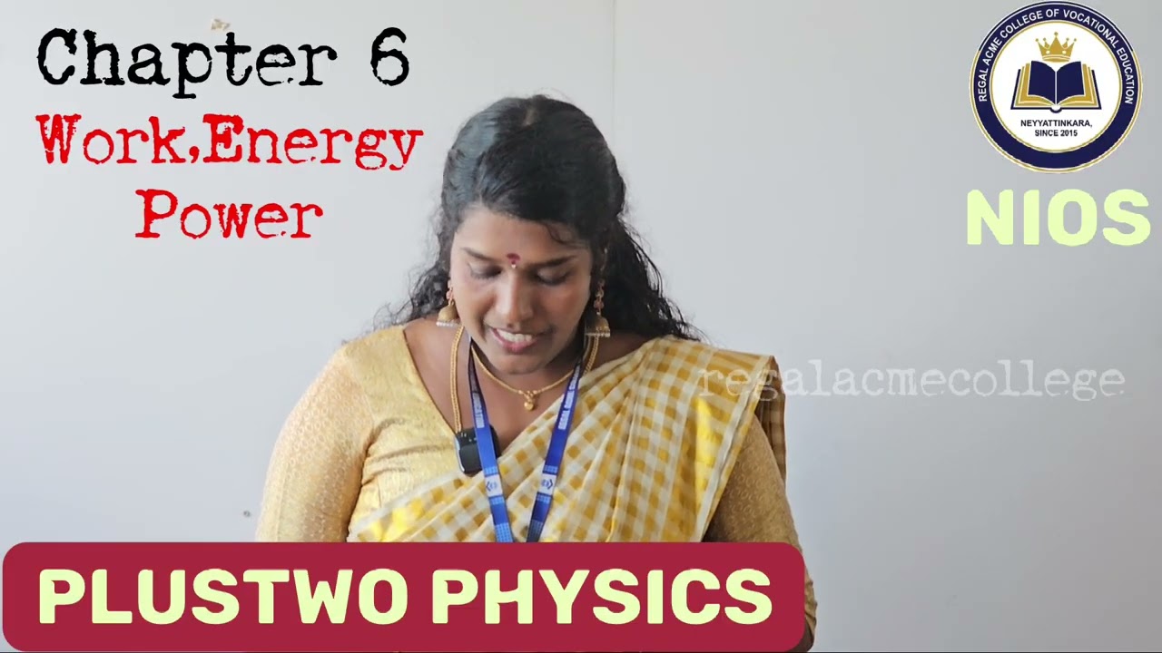 Plustwo Physics Chapter 6 || Work,energy& power#nios #bosse #physics 