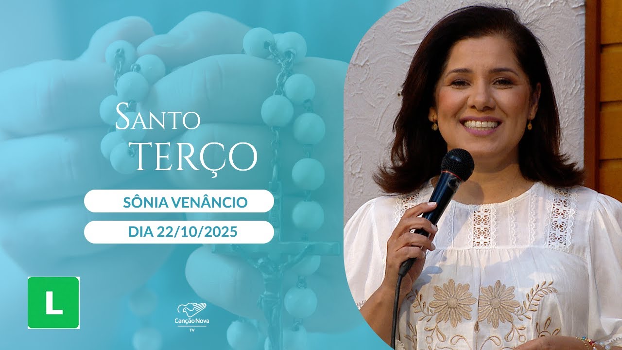 Santo Terço - Mistérios Gloriosos (22/10/2025)