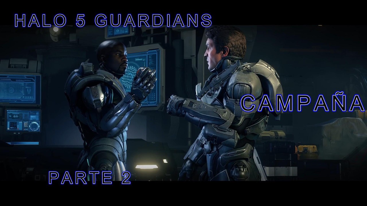HALO 5 GUARDIANS / CAMPAÑA / NORMAL / PARTE 2