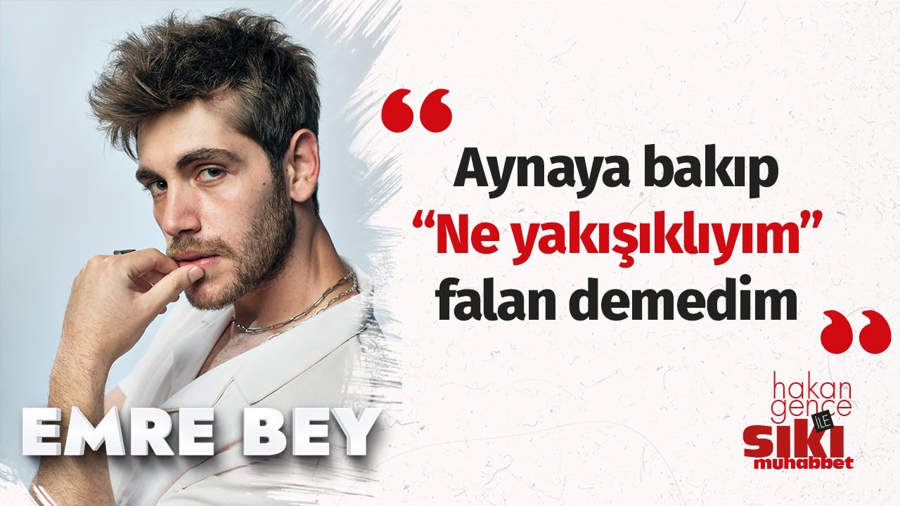 Emre Bey: 'Emre Bey’in kirpikleri’ diye açılan fan sayfasına çok şaşırdım I Sıkı Muhabbet