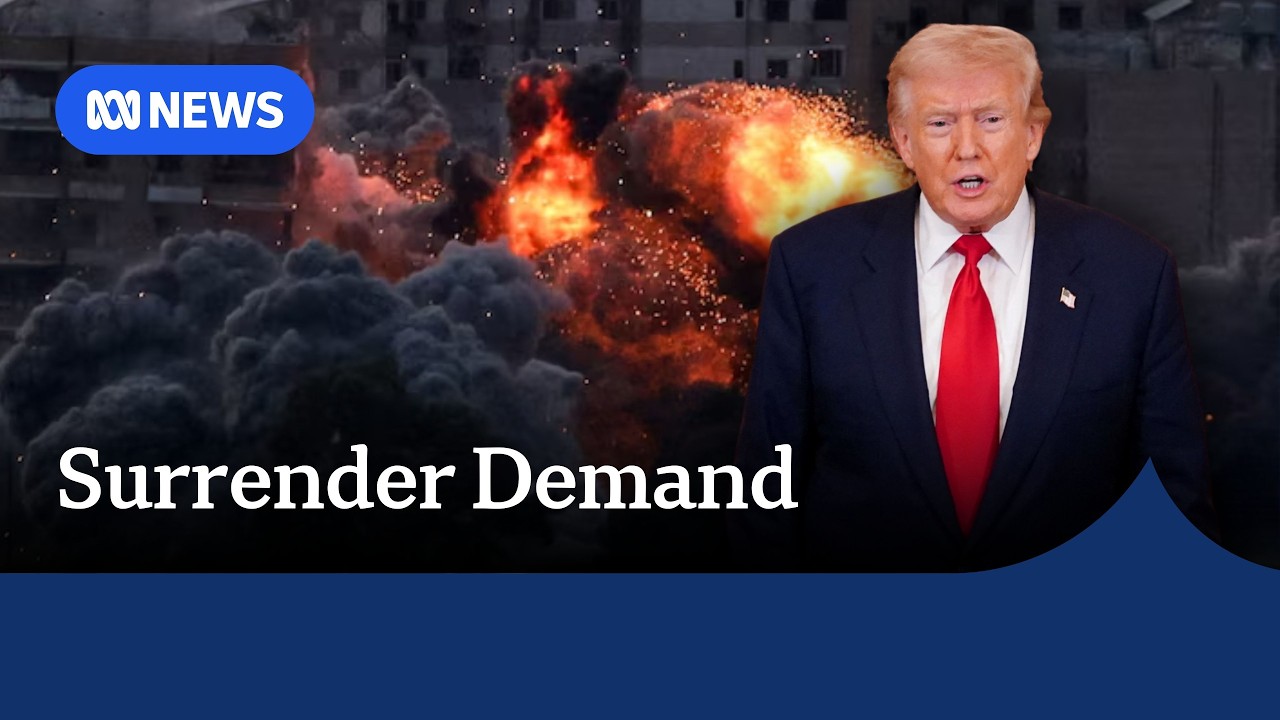 Trump demands 'unconditional surrender' from Iran, strikes intensify | ABC NEWS