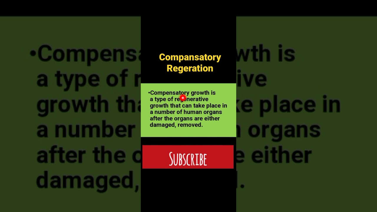 Compansatory Regeration - Type of Regeration 