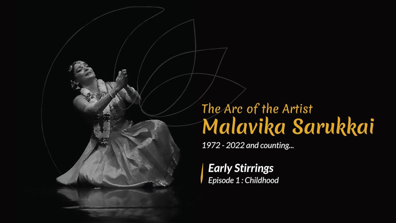 Ep.1: Childhood | The Arc of the Artist | Malavika Sarukkai | Kalavaahini