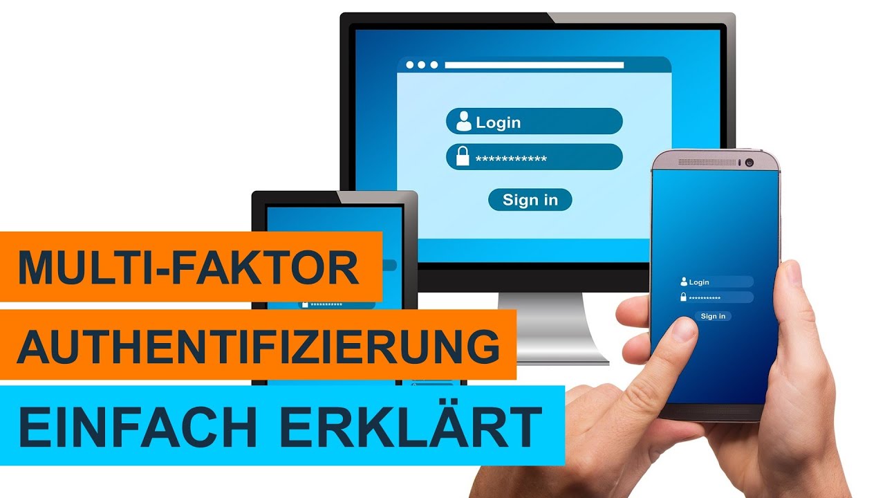Was ist Multi-Faktor-Authentifizierung? Einfach erkl&auml;rt! LERNVIDEO
