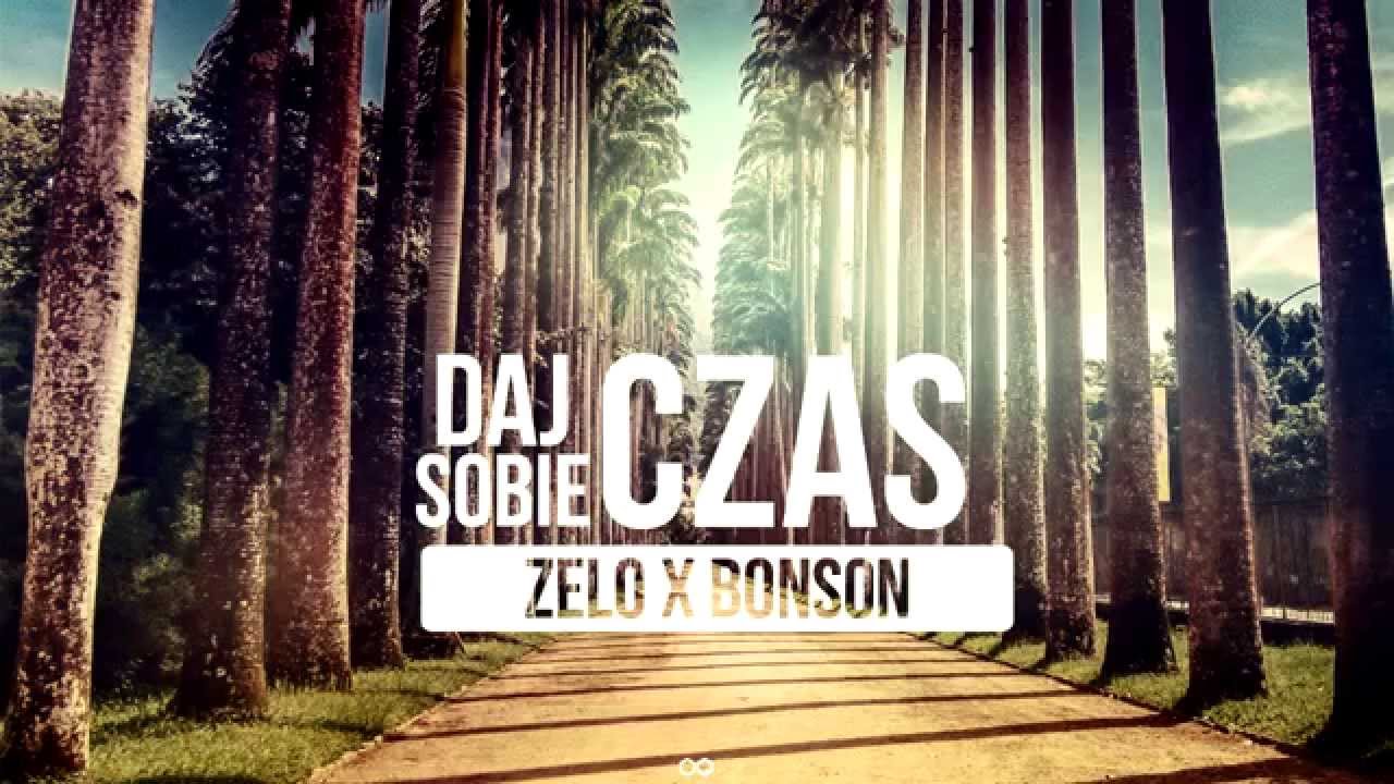 Zelo-Daj sobie czas feat. Bonson