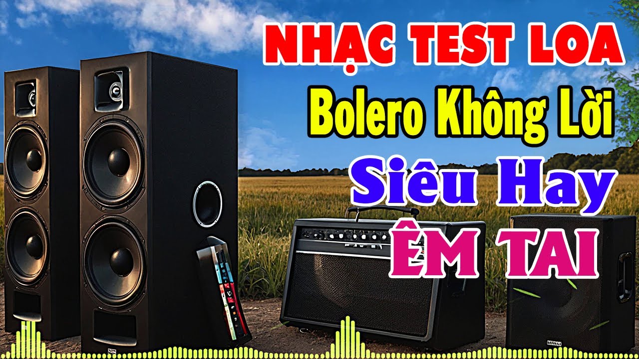 Đỉnh Cao Nhạc Không Lời DÀNH CHO TEST LOA - Hòa Tấu Rumba Nhạc Trữ Tình Bolero Hay Nhất Hiện Nay